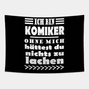 Komiker Komedian Kabarettist Lustig Bühne Spruch Tapestry