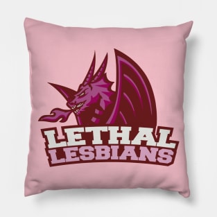 lethal lesbian Pillow