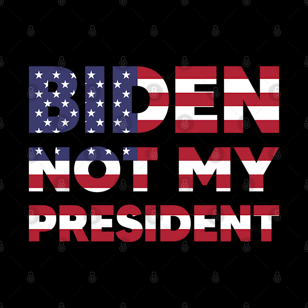 biden not my president by TarikStore