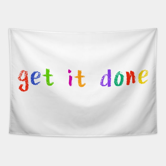 get it done Tapestry by NSFWSam