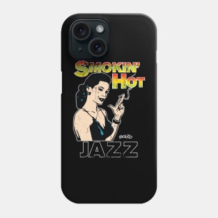 Smokin' Hot Jazz-2 Phone Case