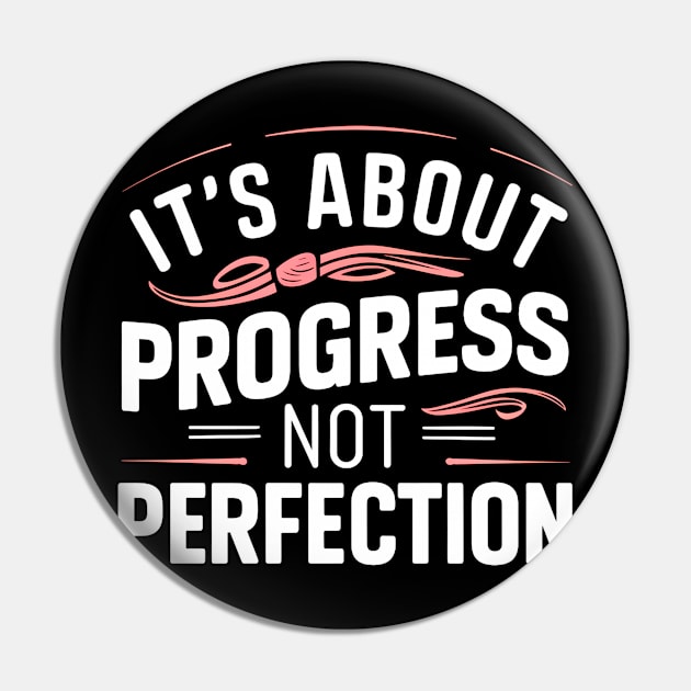 it's about progress not perfection Pin by mdr design