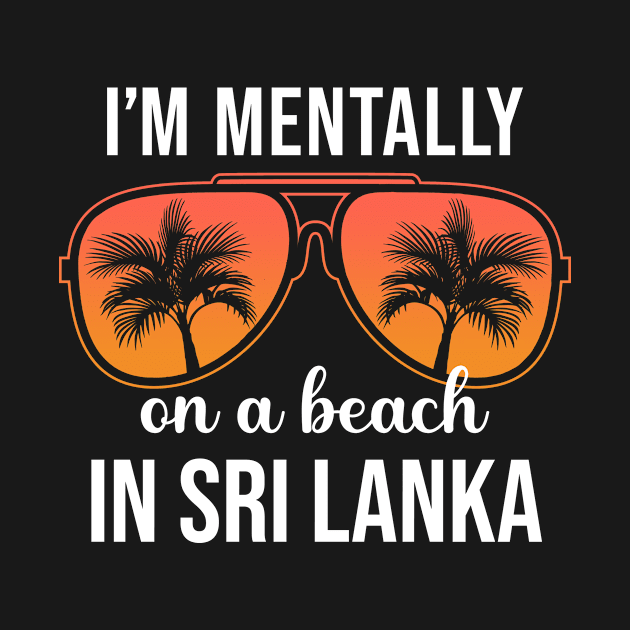 Mentally On A Beach In Sri Lanka by JKFDesigns