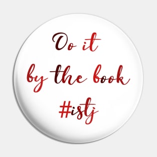 ISTJ Do It By The Book Pin