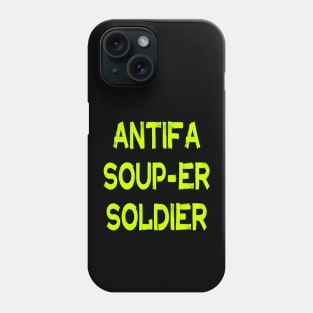 Antifa Soup Phone Case