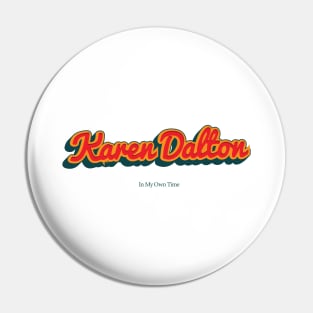 Karen Dalton Pin