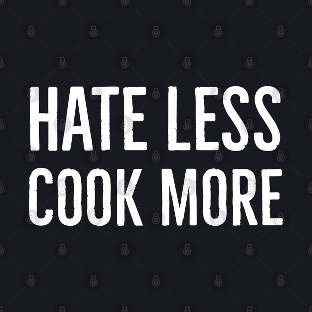 Hate Less Cook More by Suzhi Q