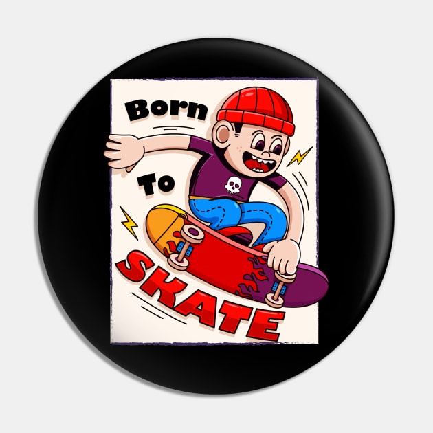 Born to skate, illustration of young people skating Pin by Vyndesign