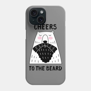 Cheers to the Beard - Bear Phone Case