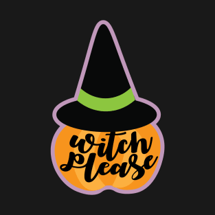 Witch Please Pumpkin T-Shirt