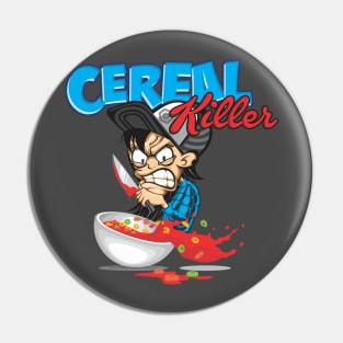 Cereal Killer Pin