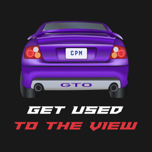 GTO - Get Used To The View T-Shirt