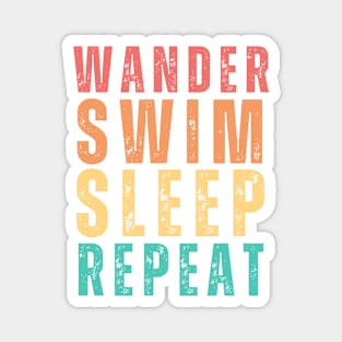 Wander Swim Sleep Repeat; wild swimmer Magnet