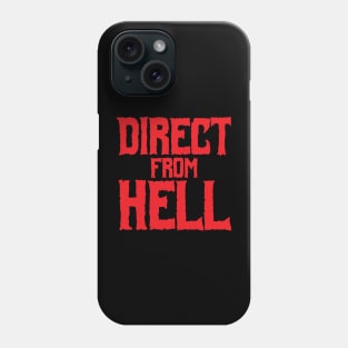 Direct From Hell Phone Case