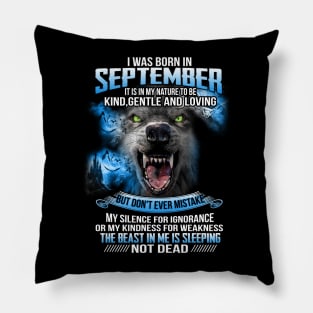 I Was Born In September Pillow