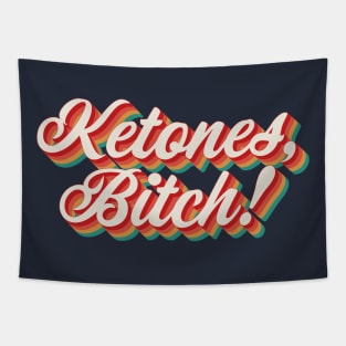 Ketones, Bitch! Tapestry