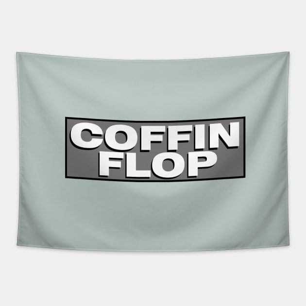 Coffin Flop Tapestry by BodinStreet