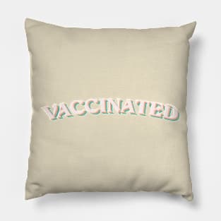 covid 19 vaccinated typography Pillow