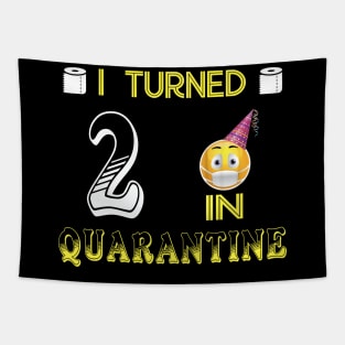 I Turned 2 in quarantine Funny face mask Toilet paper Tapestry