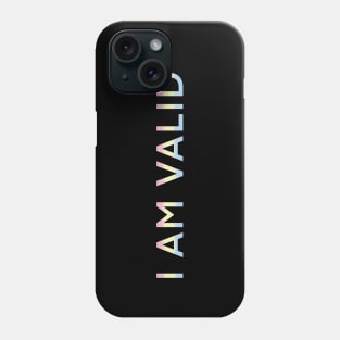 I AM VALID! Phone Case