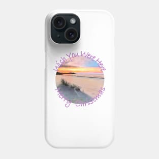 Merry Christmas From The Beach, Wish You Were Here Phone Case