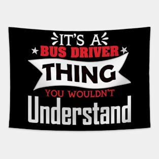 It's a bus driver thing Tapestry