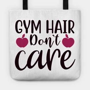 gym hair don't care Tote