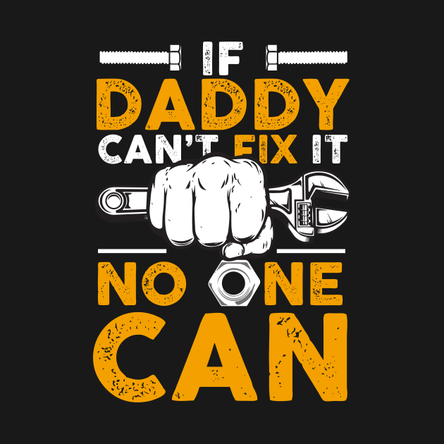 Daddy Handyman Fix It T-Shirt Mechanic Tools Gifts For Dad by AxelRoldns