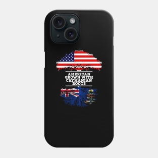 American Grown With Caymanian Roots - Gift for Caymanian From Cayman Islands Phone Case