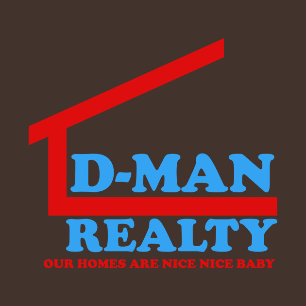 DMan Realty Step Brothers TShirt TeePublic
