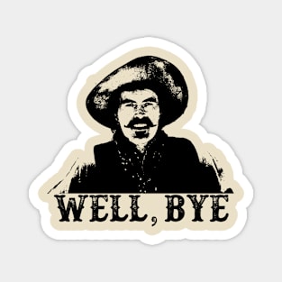 Tombstone - Well, Bye Magnet