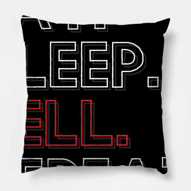 Eat Sleep Sell Repeat Pillow by PhoenixDamn
