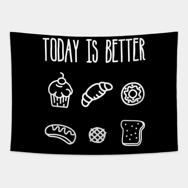 Today is Better with Bread Tapestry by VEKTORKITA