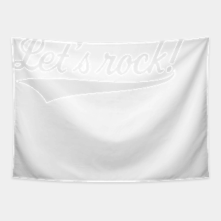 Let's Rock! (Rock 'n' Roll Music / White) Tapestry