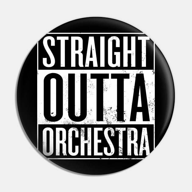 Straight Outta Orchestra Pin by Saulene