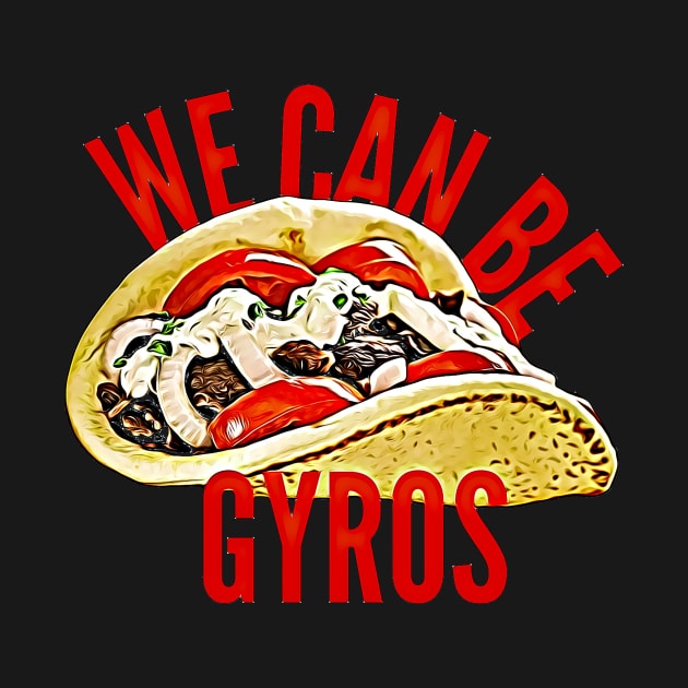 Cute We Can Be Heroes Spoof Gyros Sandwich by BubbleMench