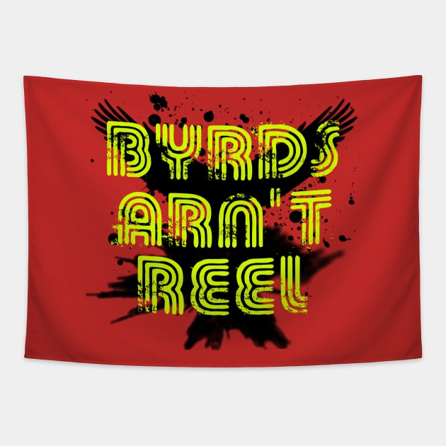 Byrds Arn't Reel Tapestry by Soberless Thoughts