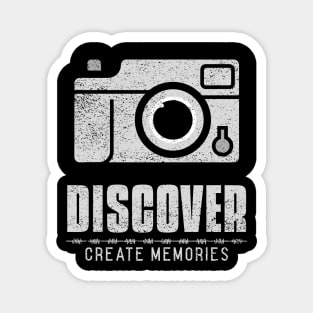 Discover create memories Magnet