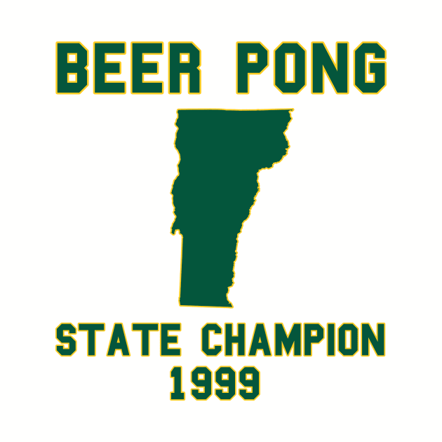 Vintage Vermont Beer Pong State Champion by fearcity