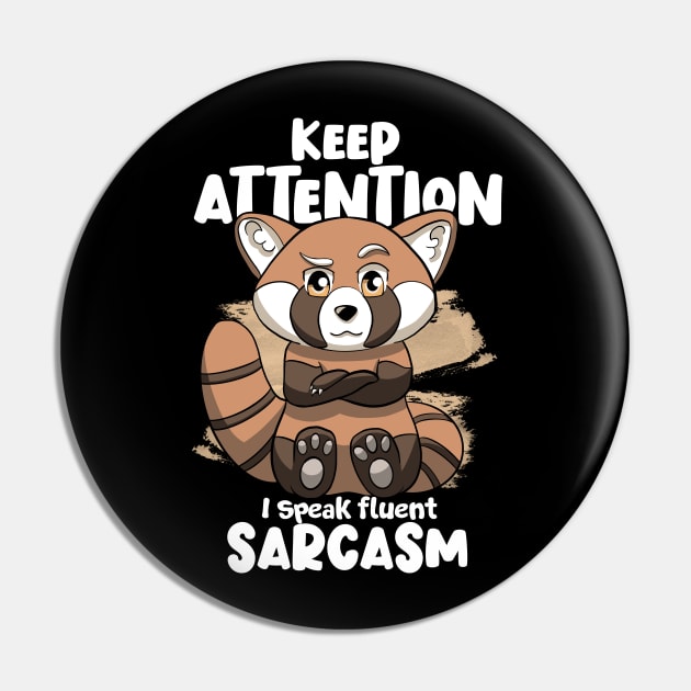 Sarcastic Red Panda Pin by MerchBeastStudio