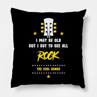 I may be old but i got to see all rock the cool bands Pillow