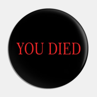 you died classic Pin