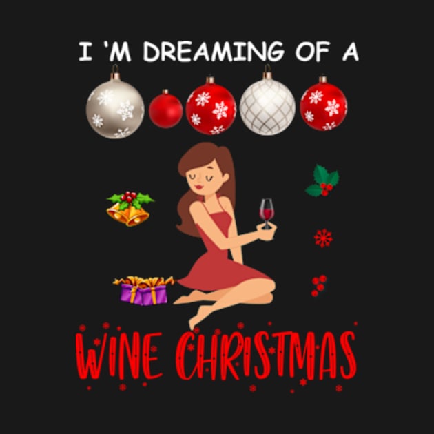 I M Dreaming Of A Wine Christmas by Cristian Torres