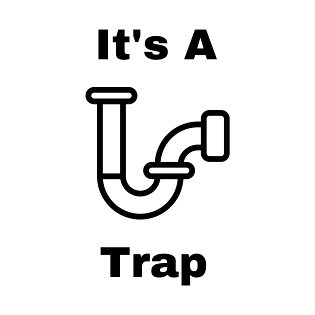 It's A Trap by West Virginia Women Work