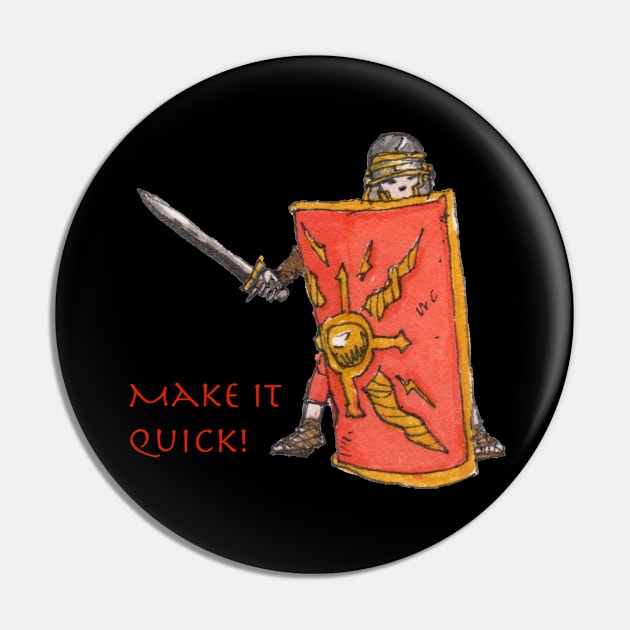 Short tempered Roman Pin by Hominid