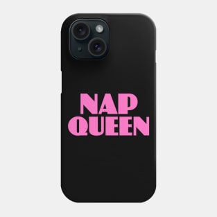 Nap Queen Phone Case