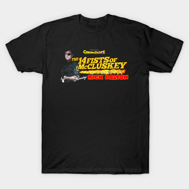 The 14 Fists of McCluskey, distressed - Once Upon A Time In Hollywood - T-Shirt