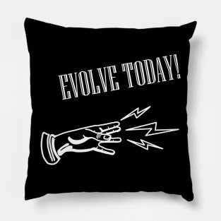 Evolve Today (White) Pillow