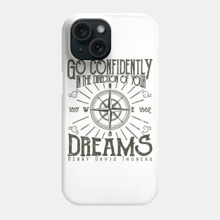 Go Confidently In The Direction Of Your Dreams, Vintage/Retro Design Phone Case