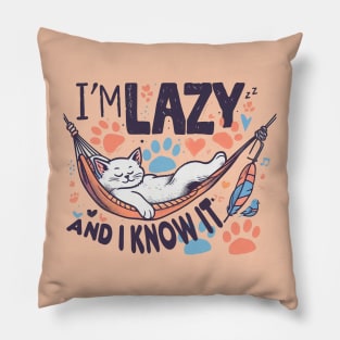 I'm Lazy and i Know it Pillow